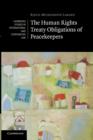 Image for The Human Rights Treaty Obligations of Peacekeepers