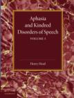 Image for Aphasia and Kindred Disorders of Speech: Volume 1