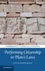 Image for Performing Citizenship in Plato&#39;s Laws