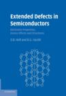 Image for Extended defects in semiconductors  : electronic properties, device effects and structures