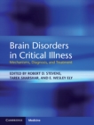 Image for Brain Disorders in Critical Illness: Mechanisms, Diagnosis, and Treatment