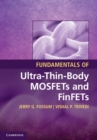 Image for Fundamentals of Ultra-Thin-Body MOSFETs and FinFETs