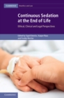 Image for Continuous Sedation at the End of Life: Ethical, Clinical and Legal Perspectives