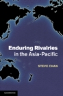 Image for Enduring Rivalries in the Asia-Pacific