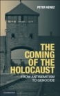 Image for Coming of the Holocaust: From Antisemitism to Genocide