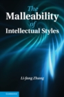 Image for Malleability of Intellectual Styles