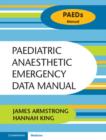 Image for Paediatric anaesthetic emergency data manual