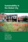 Image for Sustainability in the global city  : myth and practice