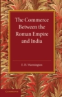 Image for The commerce between the Roman Empire and India