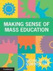 Image for Making Sense of Mass Education