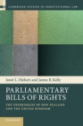 Image for Parliamentary bills of rights  : the experiences of New Zealand and the United Kingdom