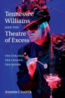 Image for Tennessee Williams and the Theatre of Excess