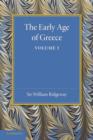 Image for The Early Age of Greece: Volume 1