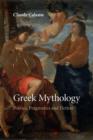 Image for Greek mythology  : poetics, pragmatics, and fiction