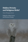 Image for Hidden divinity and religious belief  : new perspectives