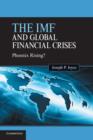 Image for The IMF and Global Financial Crises