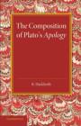 Image for The composition of Plato&#39;s Apology