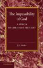 Image for The impassibility of God  : a survey of Christian thought