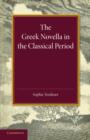 Image for The Greek novella in the Classical period