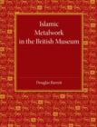 Image for Islamic metalwork in the British Museum