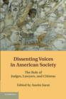 Image for Dissenting voices in American society  : the role of judges, lawyers, and citizens