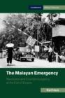 Image for The Malayan Emergency  : revolution and counterinsurgency at the end of empire