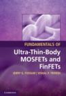 Image for Fundamentals of ultra-thin-body MOSFETs and FinFETs