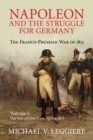 Image for Napoleon and the struggle for Germany  : the Franco-Prussian war of 1813Volume 1
