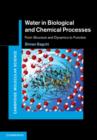 Image for Water in biological and chemical processes: from structure and dynamics to function