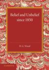 Image for Belief and Unbelief since 1850