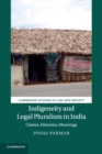 Image for Indigeneity and legal pluralism in India  : claims, histories, meanings