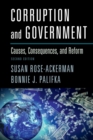 Image for Corruption and government  : causes, consequences, and reform