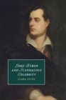 Image for Lord Byron and Scandalous Celebrity