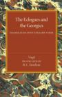 Image for The Eclogues and the Georgics  : translated into English verse
