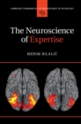 Image for The neuroscience of expertise