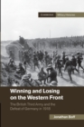 Image for Winning and losing on the Western Front  : the British Third Army and the defeat of Germany in 1918
