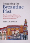 Image for Imagining the Byzantine Past