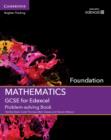 Image for GCSE mathematics for EdexcelFoundation,: Problem-solving cut