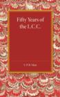 Image for Fifty years of the L.C.C.
