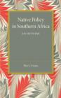 Image for Native policy in Southern Africa  : an outline
