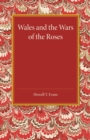 Image for Wales and the Wars of the Roses