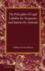 Image for The principles of legal liability for trespasses and injuries by animals