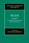Image for The new Cambridge history of Islam  : the Islamic world in the age of Western dominanceVol. 5