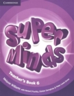 Image for Super Minds Level 6 Teacher&#39;s Book