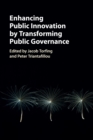 Image for Enhancing Public Innovation by Transforming Public Governance