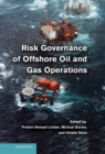 Image for Risk Governance of Offshore Oil and Gas Operations