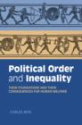Image for Political order and inequality  : their foundations and their consequences for human welfare