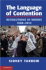 Image for Language of Contention: Revolutions in Words, 1688-2012