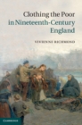 Image for Clothing the Poor in Nineteenth-Century England