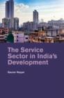 Image for The Service Sector in India&#39;s Development